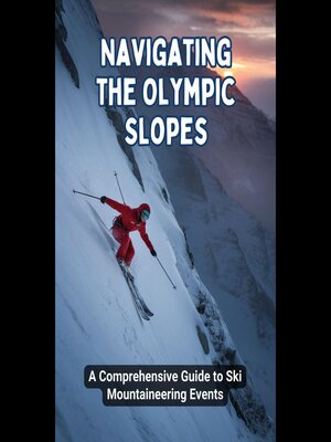 cover image of Navigating the Olympic Slopes